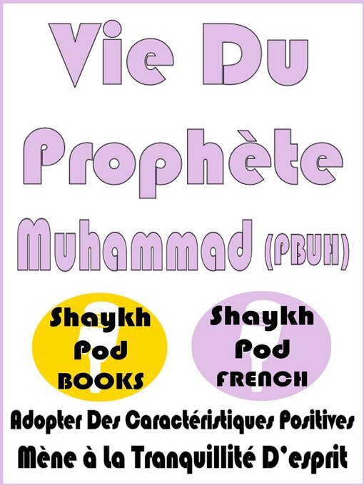 Title details for Vie Du Prophète Muhammad (PBUH) by ShaykhPod French - Available